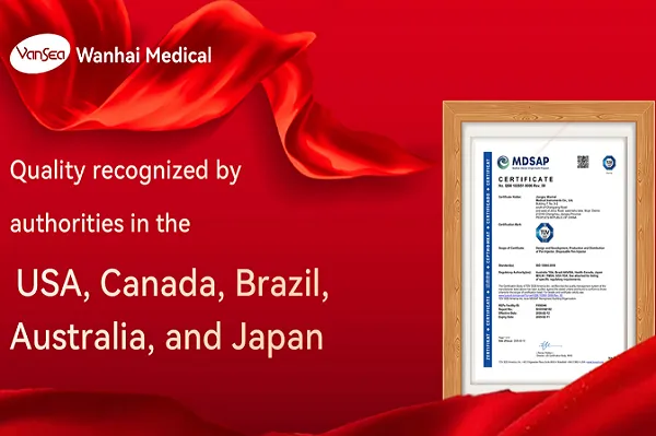 GOOD NEWS| Wanhai Medical Successfully Obtains MDSAP Certification