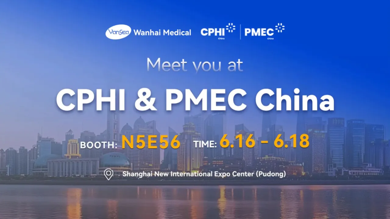 Wanhai Medical Meets You at CPHI & PMEC China 2026